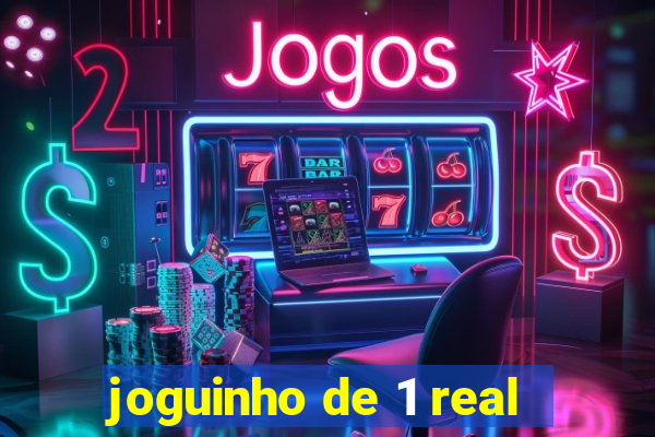 joguinho de 1 real